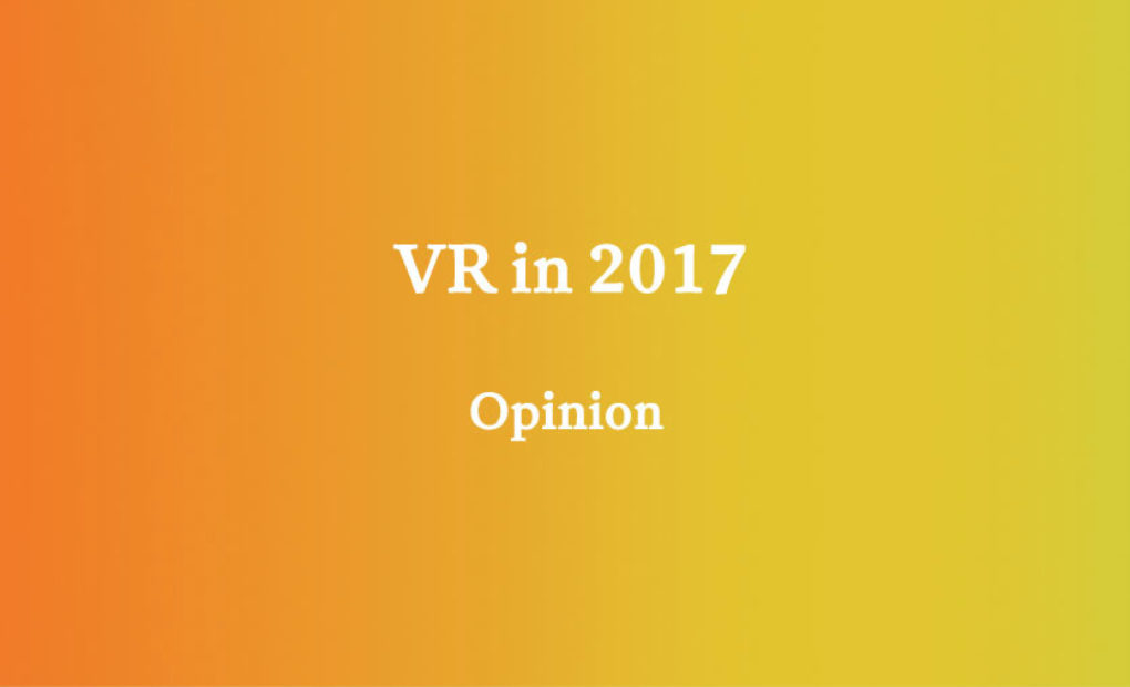 The Visualise team look ahead at VR in 2017